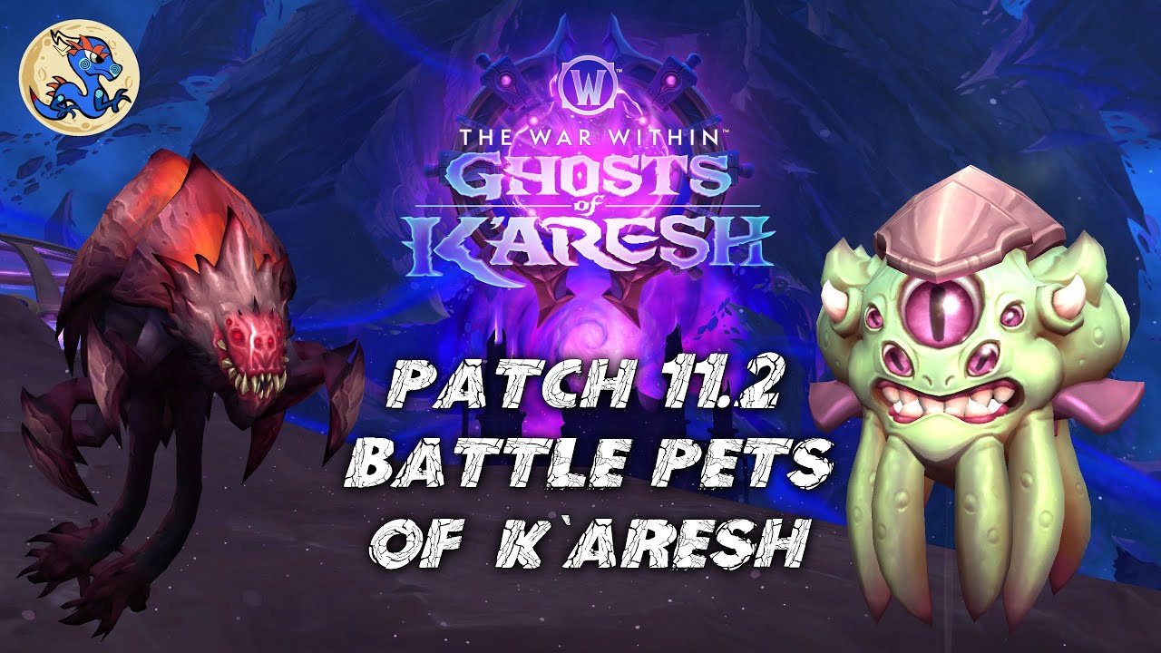 Patch 11.2: Battle Pets of K'aresh