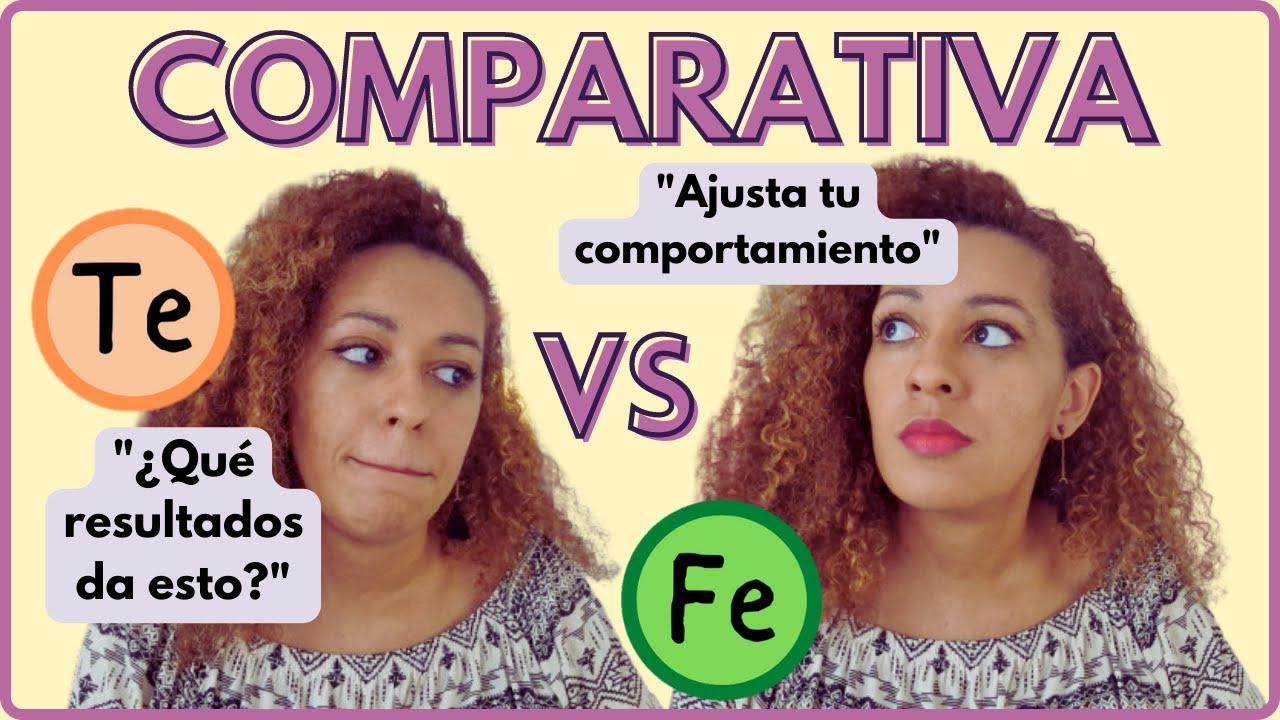 Fe vs Te (Funciones Cognitivas) | MBTI COMPARATIVA