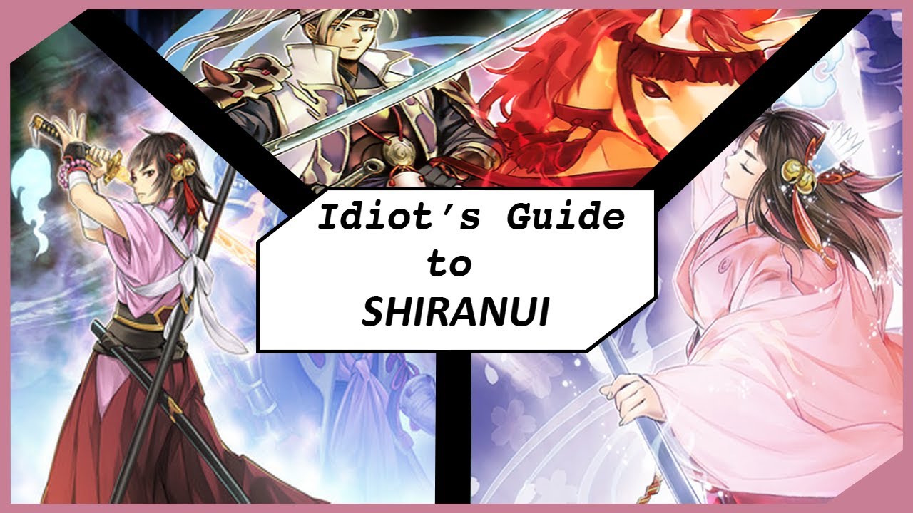 Idiot's Guide to Shiranui