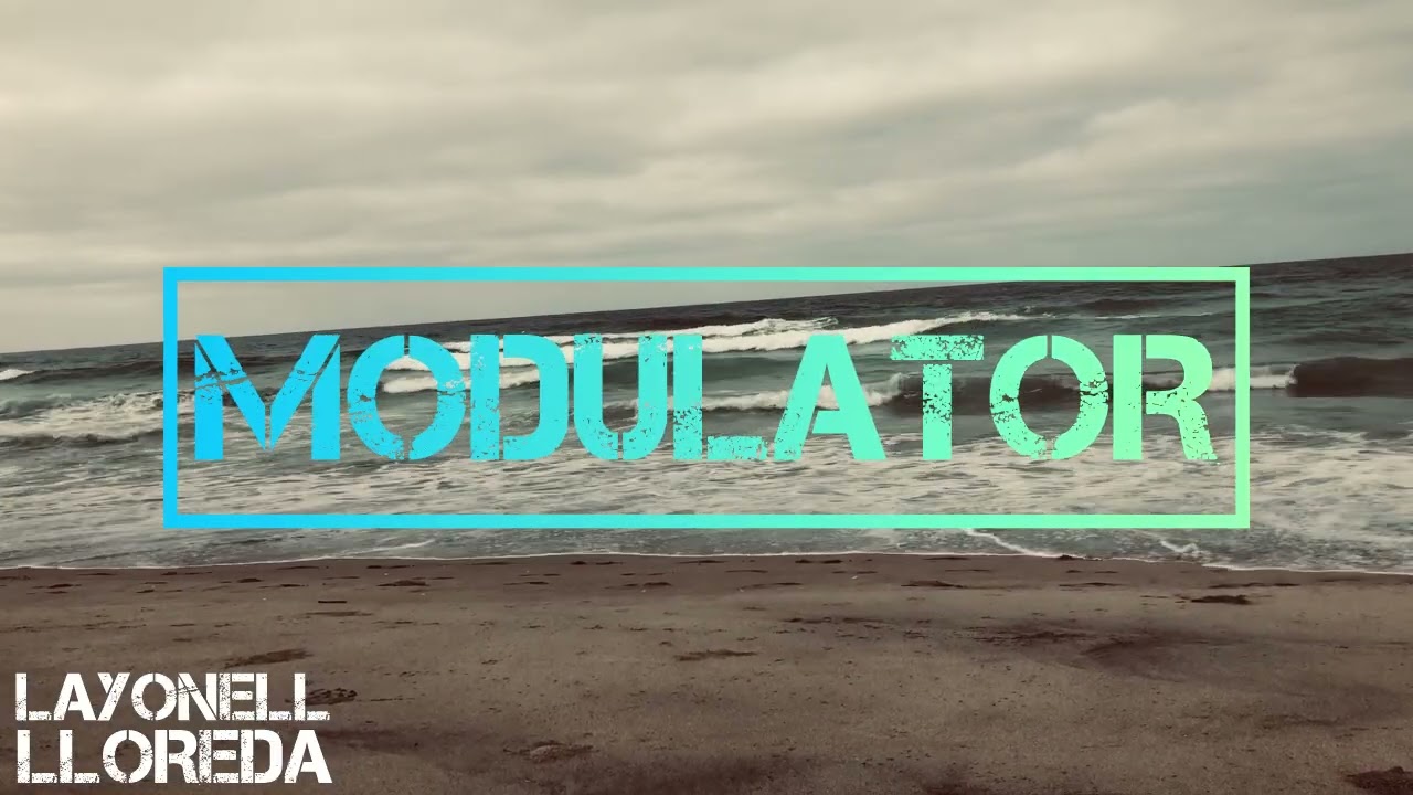 LAYONELL LLOREDA- MODULATOR (OFICIAL)..