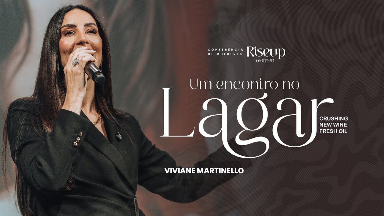 RISE UP CONF. Sábado noite - Viviane Martinello 