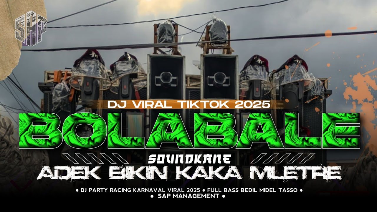 DJ TABOLA BALE VIRAL TIKTOK FULL BASS PARTY HOREG KANE ADEK BIKIN KAKA MELELE || SAP MANAGEMENT