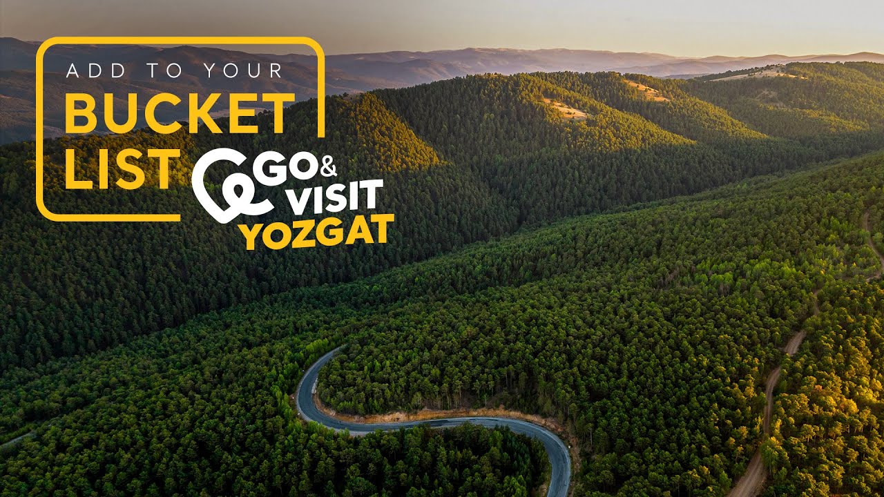 Add to Your Bucket List: Go&Visit &ndash; Yozgat I Go T&uuml;rkiye