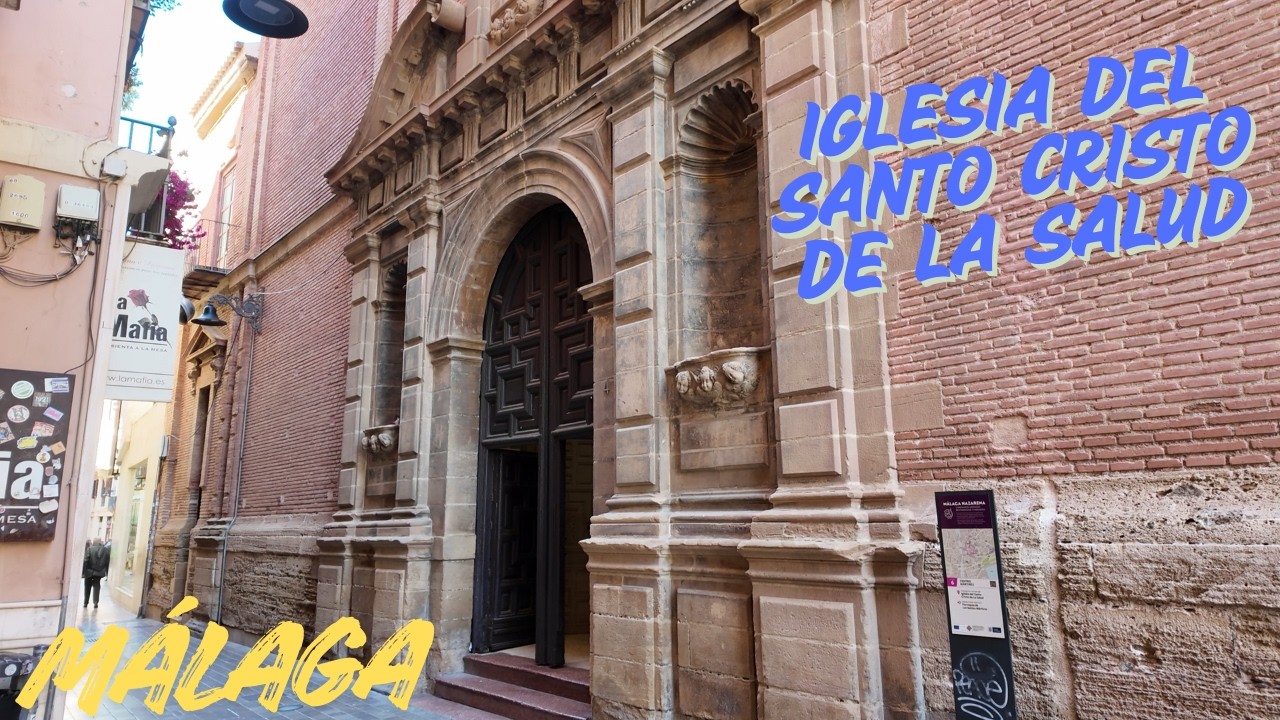 Iglesia del SANTO CRISTO DE LA SALUD. Málaga.
