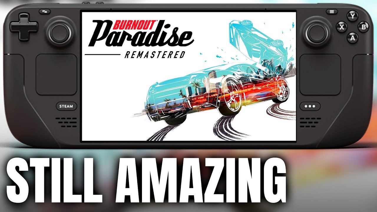 Burnout Paradise Remastered on LCD Steam Deck is INCREDIBLE but...