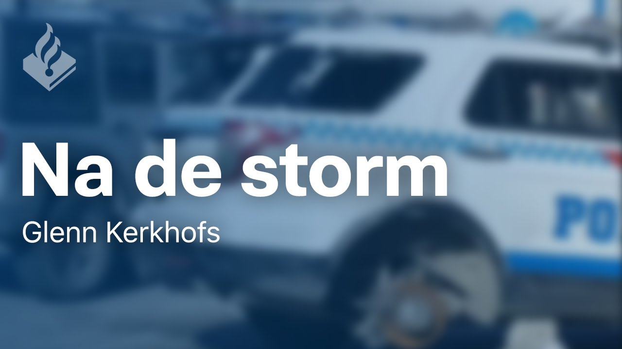 Na de Storm - door Glenn Kerkhofs - Echte Politieverhalen