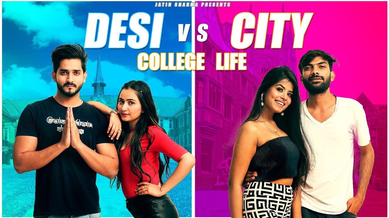 College Life Of Desi VS City || Jatin Sharma