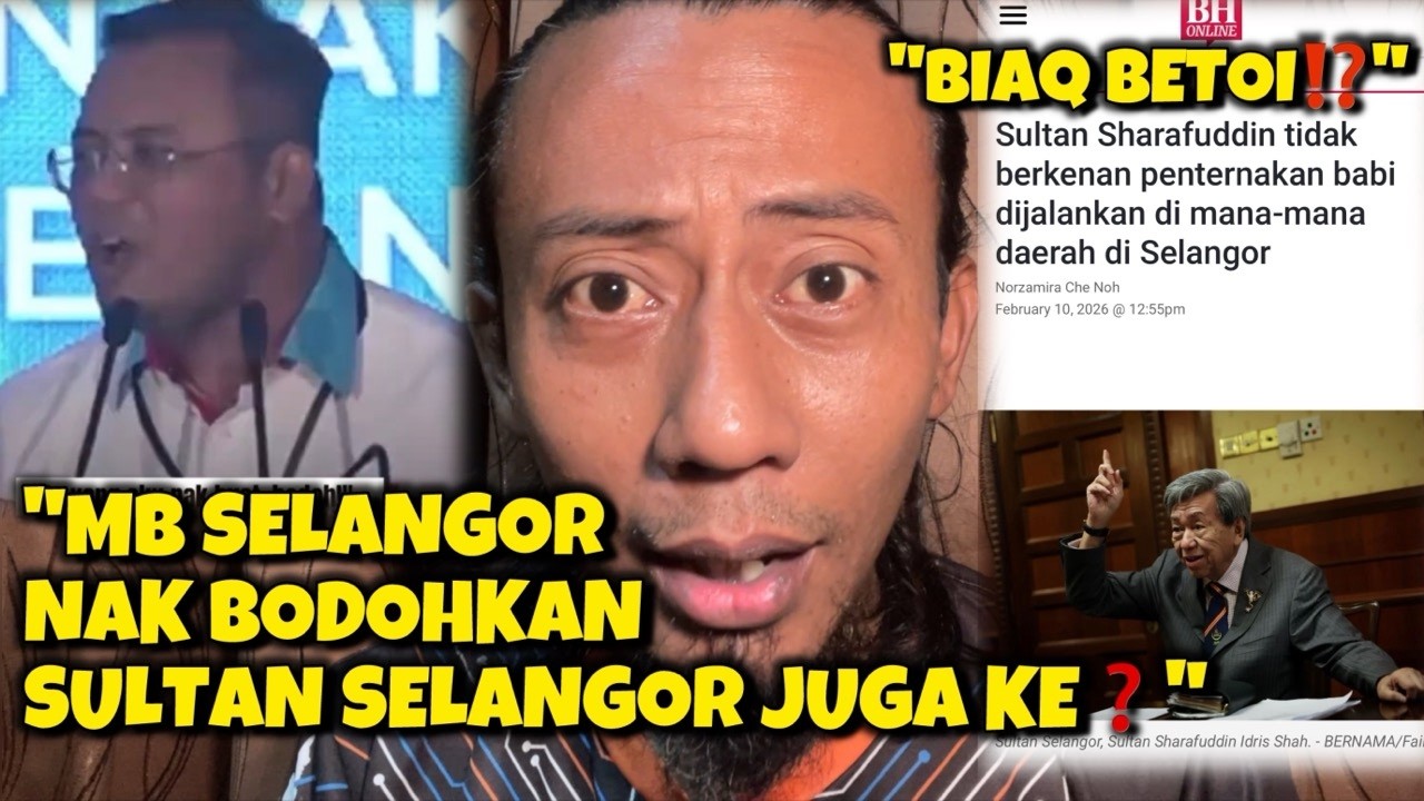 😱 BIAR BETUL? MB SELANGOR NAK BODOHKAN SULTAN SELANGOR JUGA KE❓