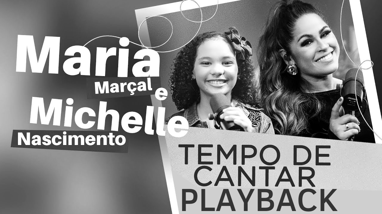 Tempo de Cantar - Maria Mar&ccedil;al e Michelle Nascimento | PLAYBACK