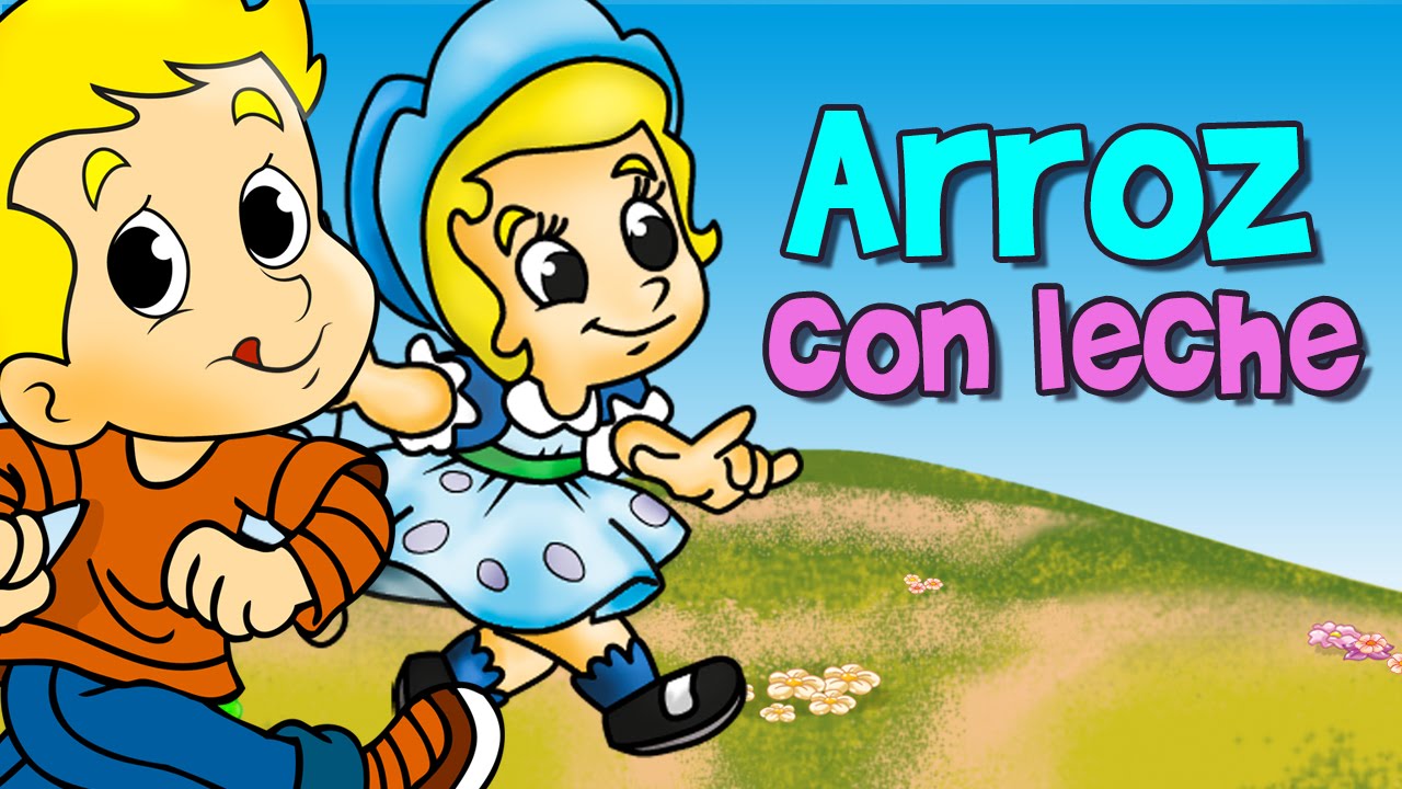 Arroz con leche, Canciones y Rondas Infantiles