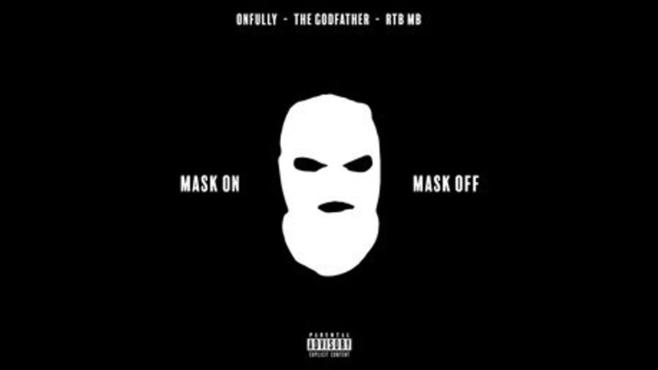 OnFully, The Godfather, RTB MB - Mask On, Mask Off (Instrumental)