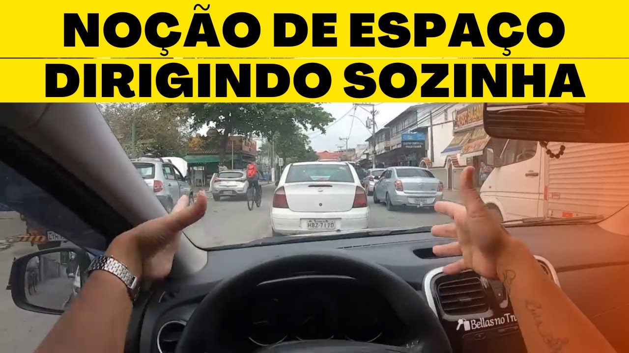 NOÇÃO DE ESPAÇO DIRIGINDO SOZINHA