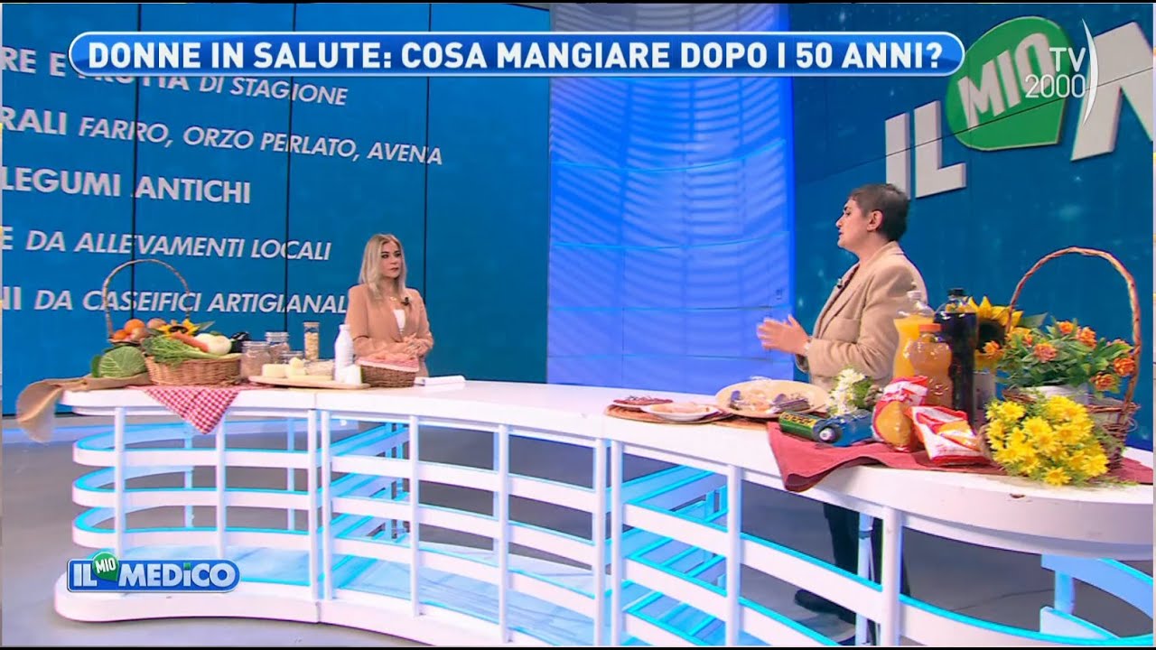 Il Mio Medico (TV2000) - L’alimentazione sana per le donne dopo i 50 anni