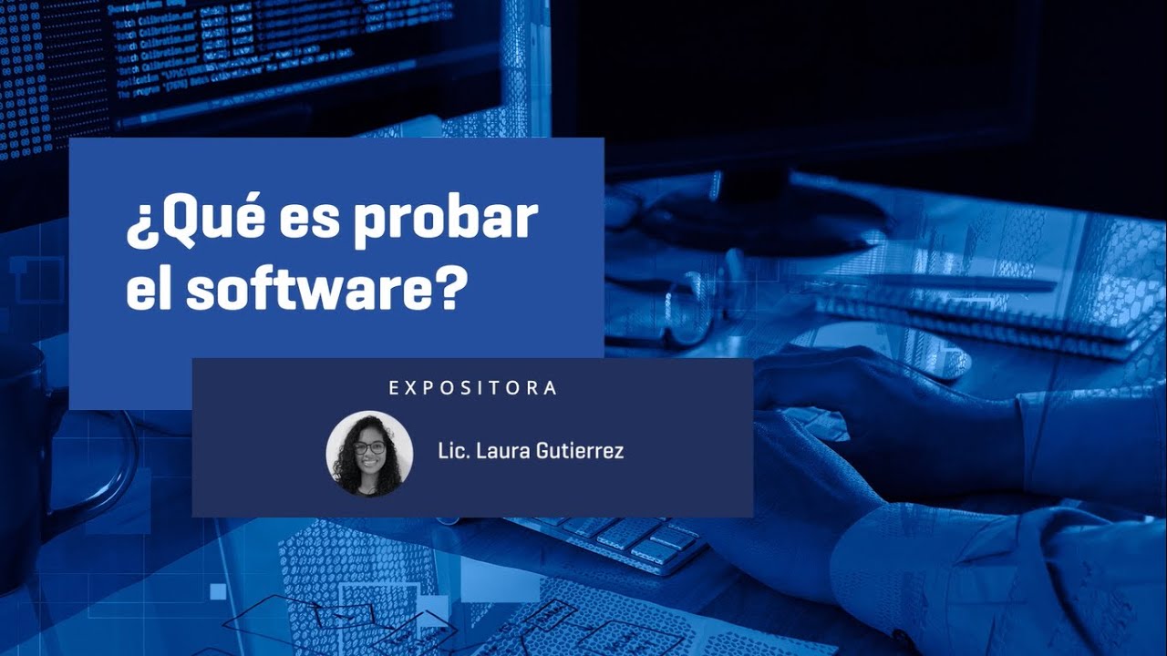 ¿Qué es probar el Software?