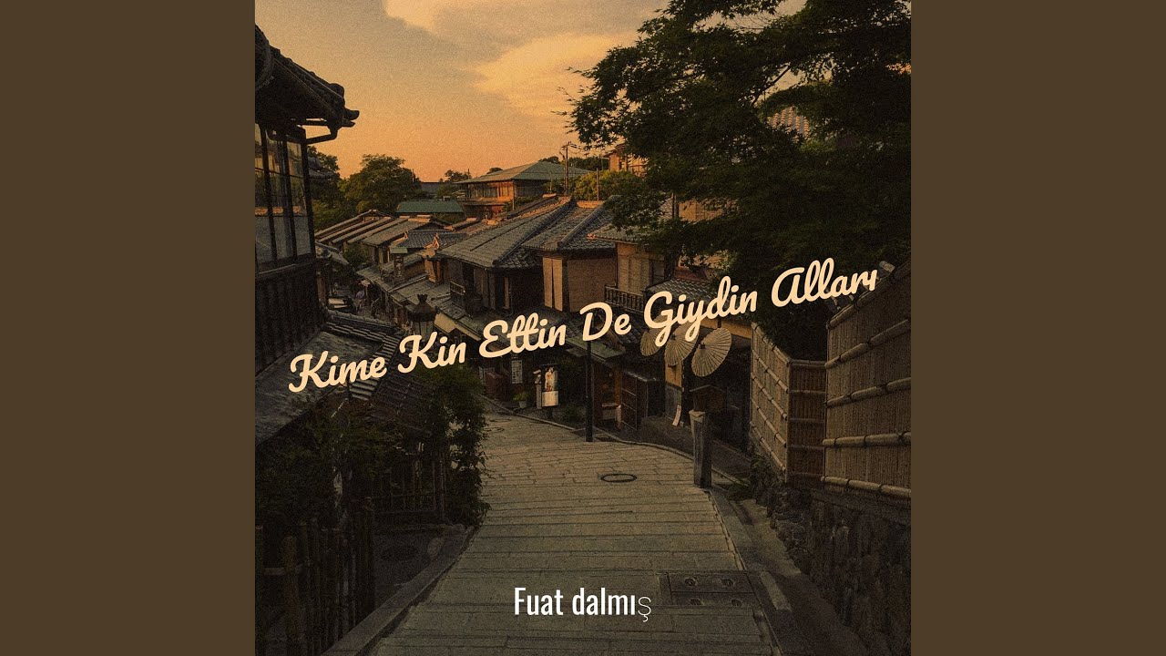 Kime Kin Ettin De Giydin Alları