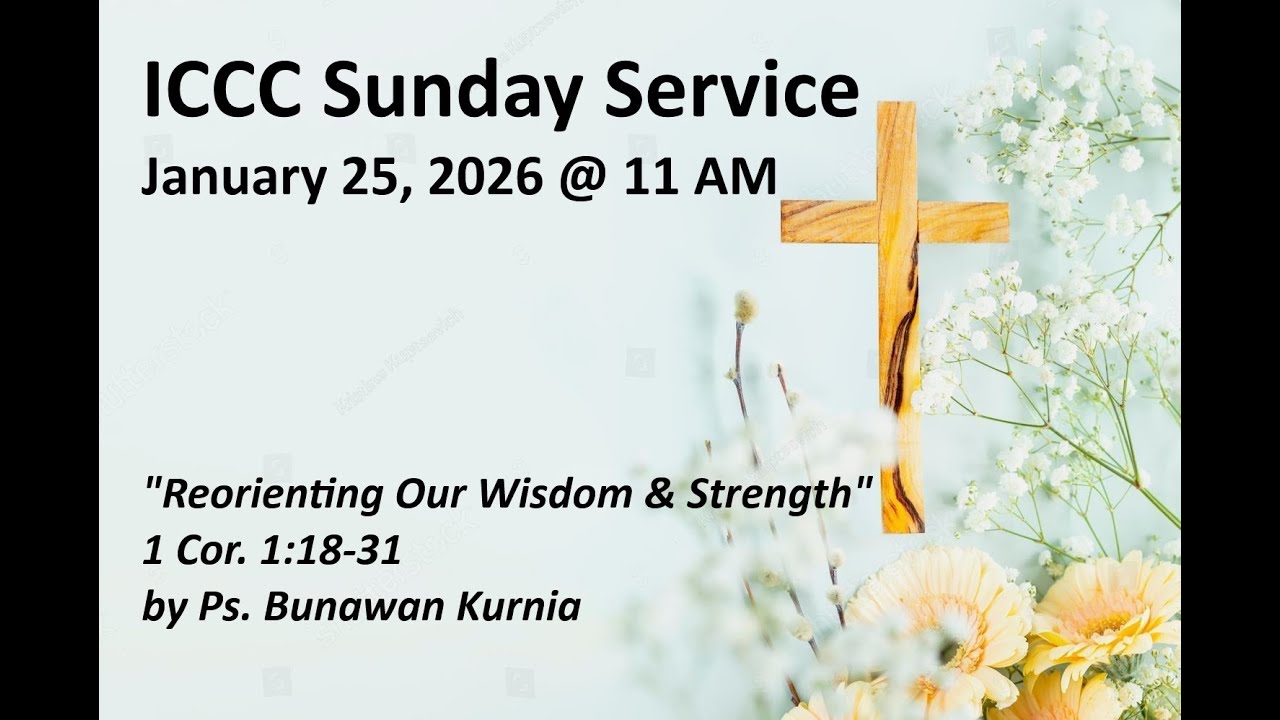 ICCC Sunday Service January 25, 2026