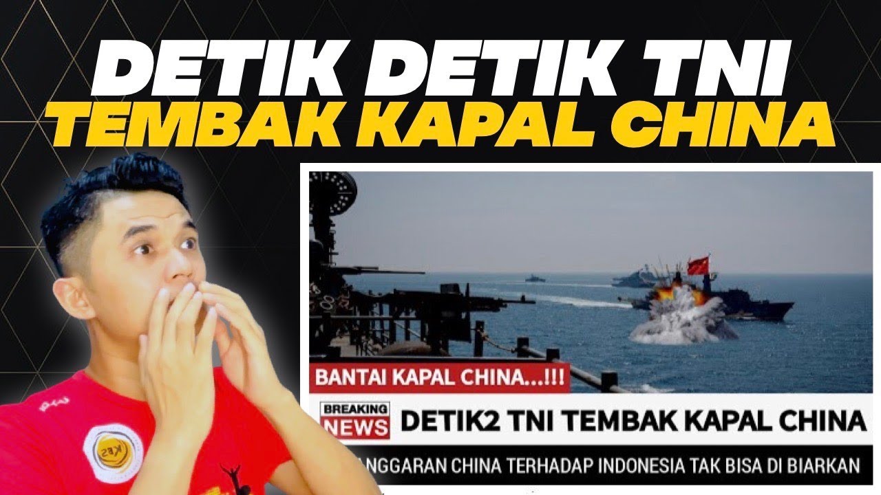 BERITA TERKINI ~ G3NJ4T4N SENJ4TA TNI BIKIN KAPAL CHINA KOCAR-KACIR!!!! | React