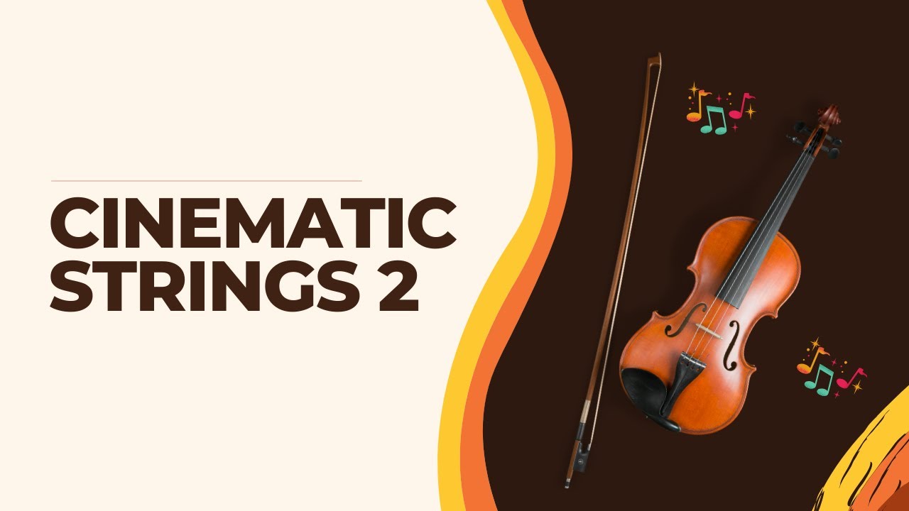 Cinematic Strings 2 Playthrough