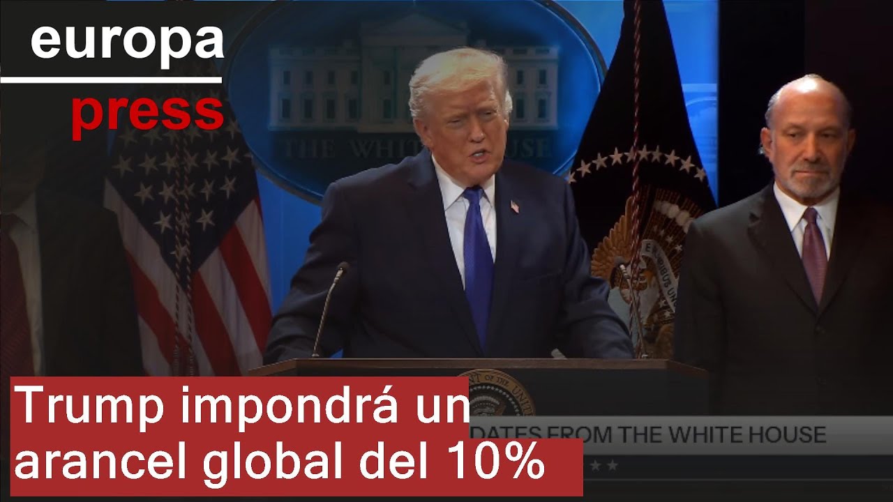 Trump impondrá un arancel global del 10% después de calificar como 