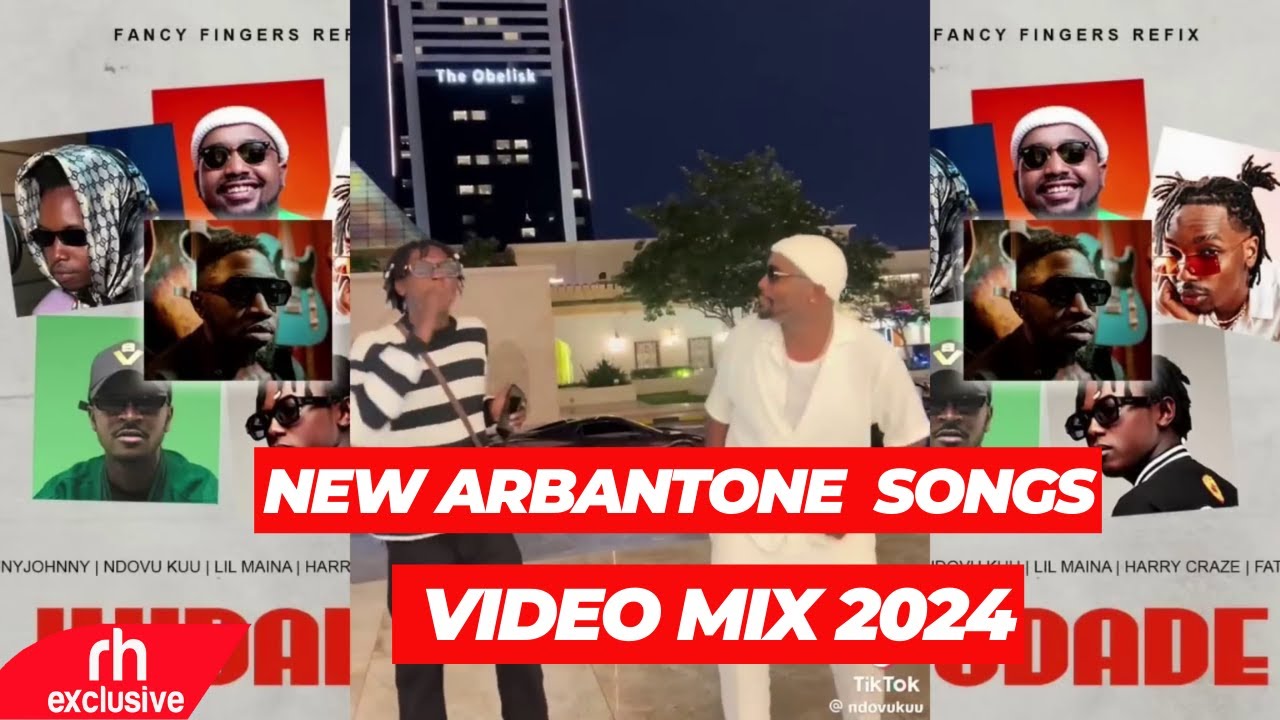 ARBANTONE  KUDADE TRENDING SONGS VIDEO MIX 2024, TIPSY GEE, YBW SMITH, MEJJA,LIL MAINA BY DJ LYTMAS