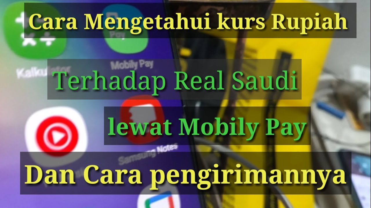 Cara mengetahui Kurs rupiah terhadap real Saudi melalui mobili pay #kursrupiah#mobilypay