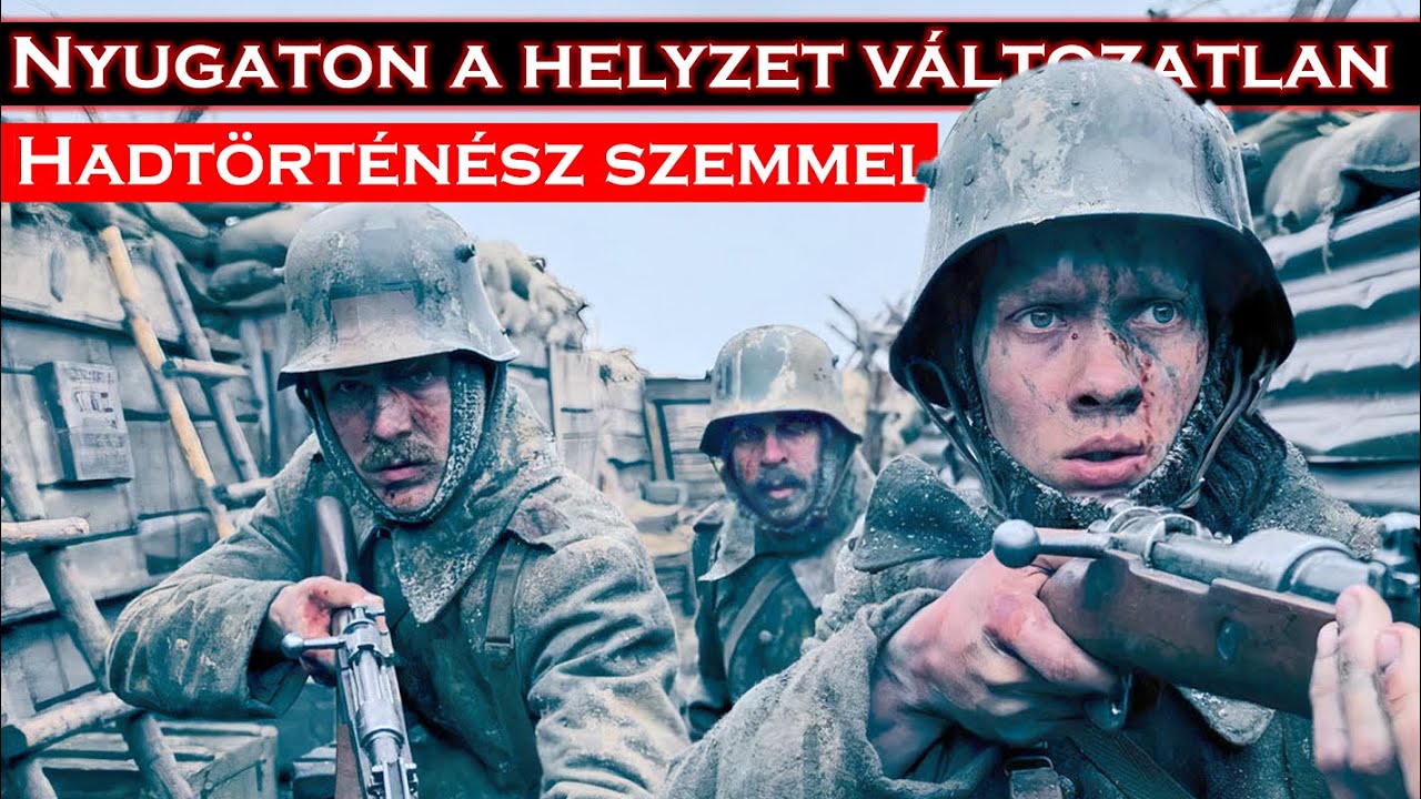 Nyugaton a helyzet változatlan | Filmelemzés hadtörténész szemmel