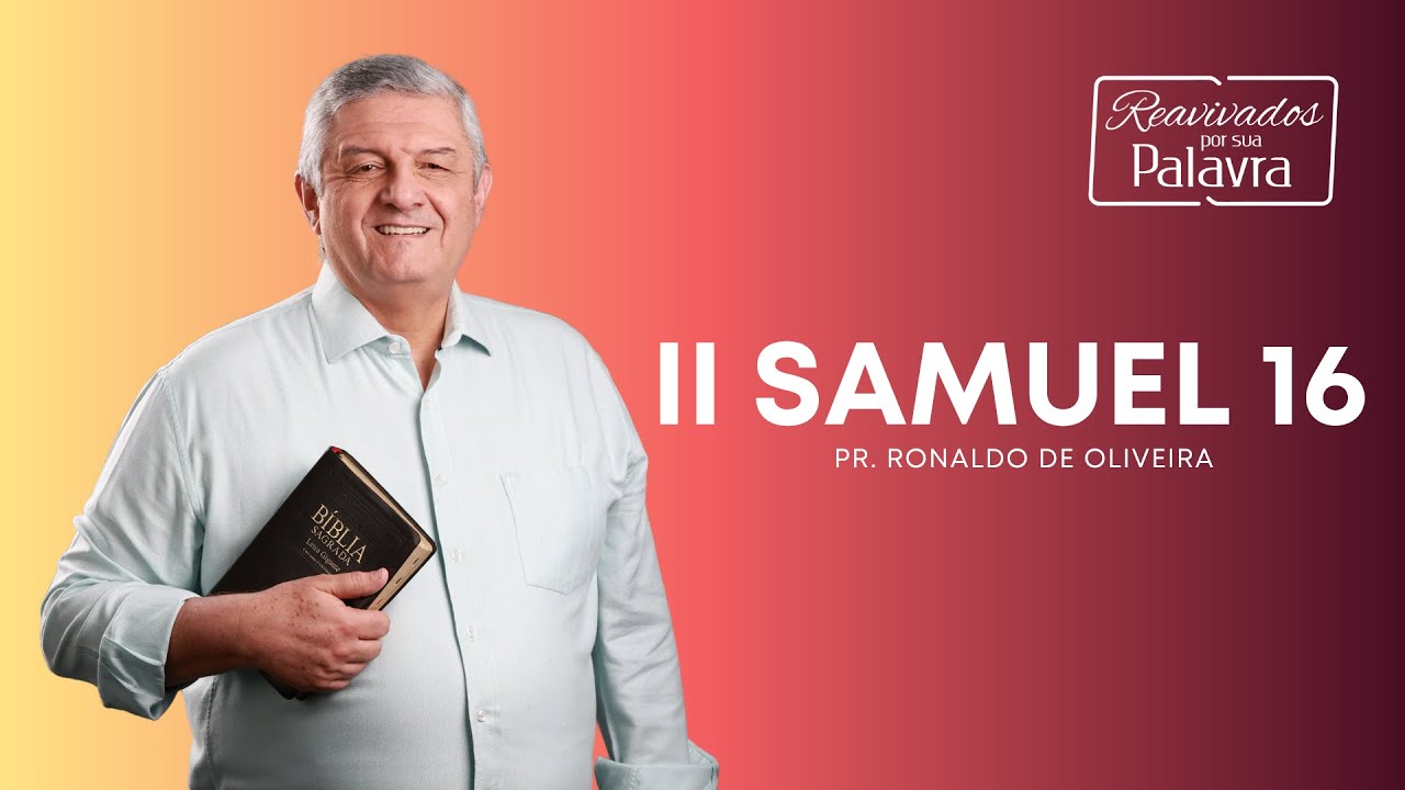 REAVIVADOS - II SAMUEL 16