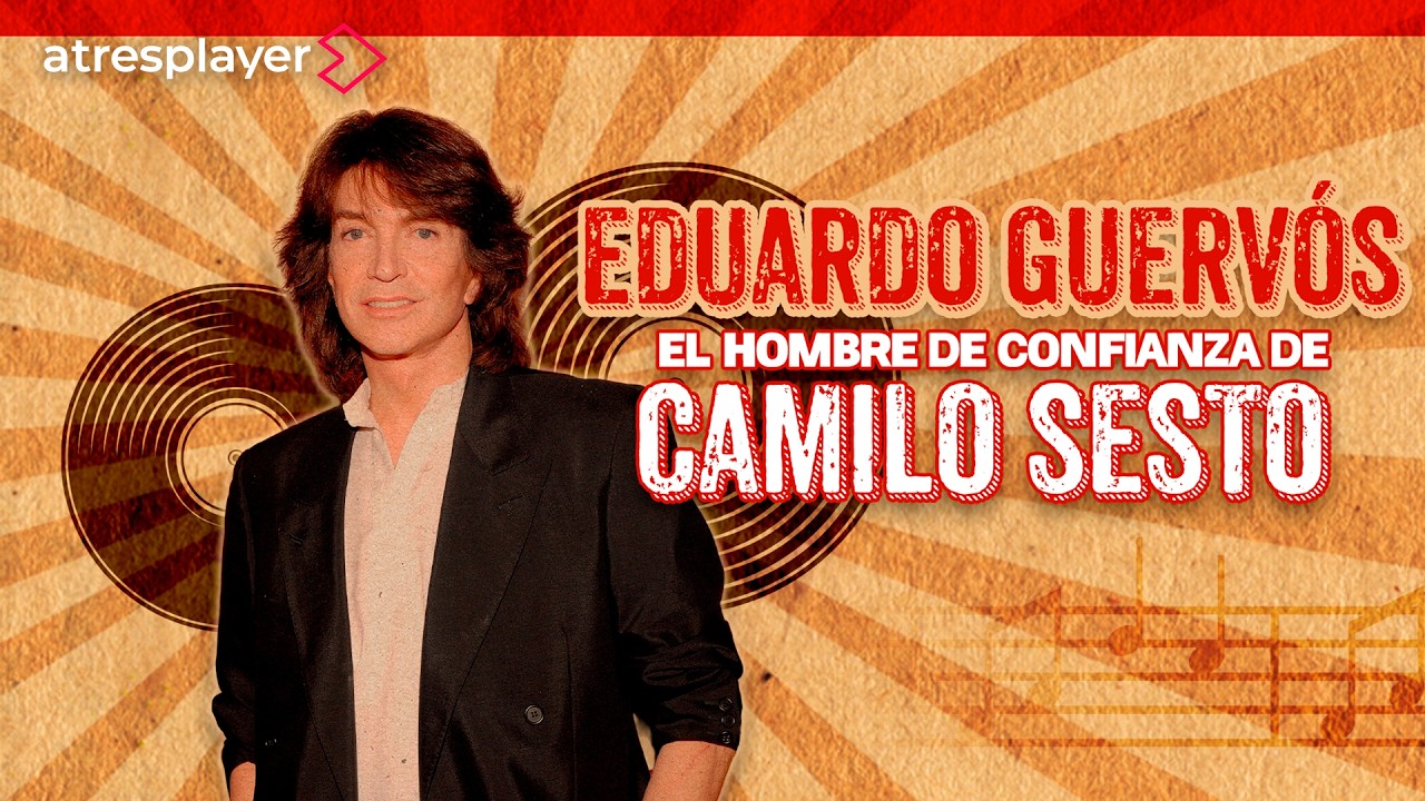 Eduardo Guervós, Manager de Camilo Sesto | Las Entrevistas de Sonsoles