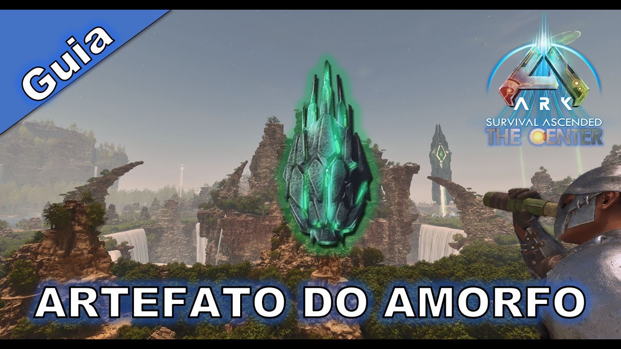ARTEFATO DO AMORFO (MASSIVE) THE CENTER - GUIA ARK ASCENDED SERVER OFICIAL
