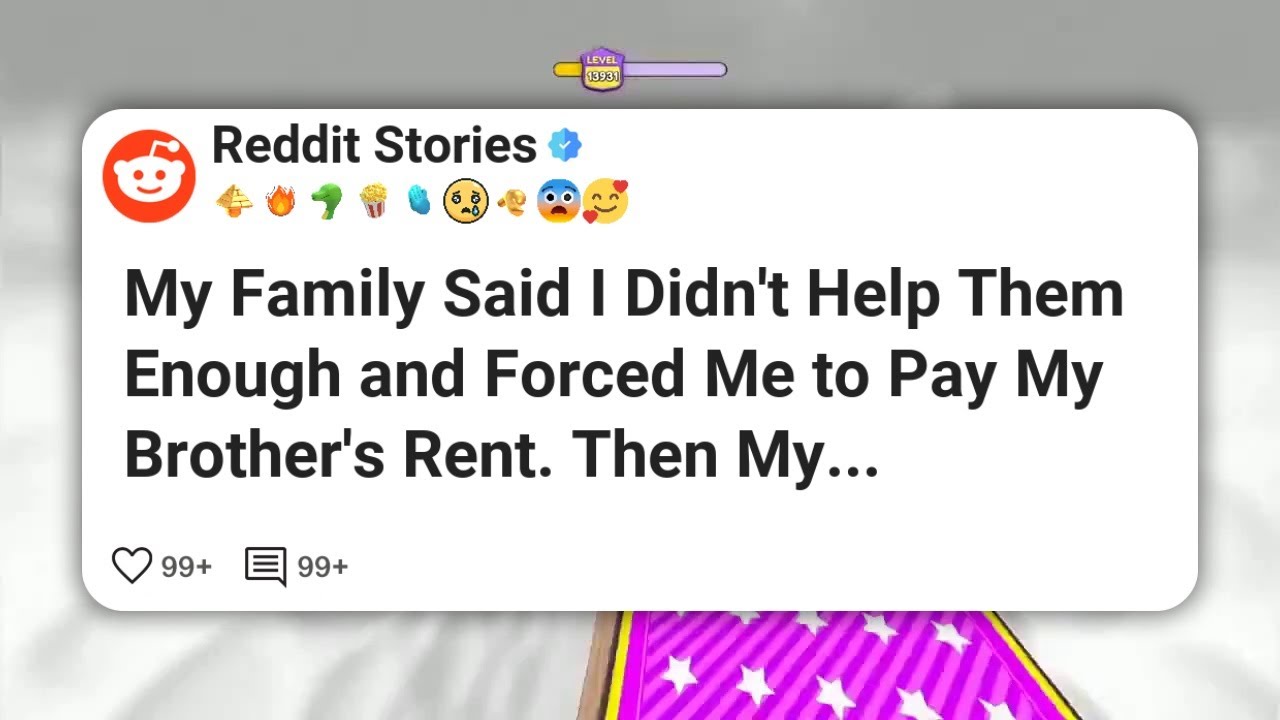 My Family Said I Didn’t Help Them Enough and Forced Me to Pay My Brother’s Rent. Then My 