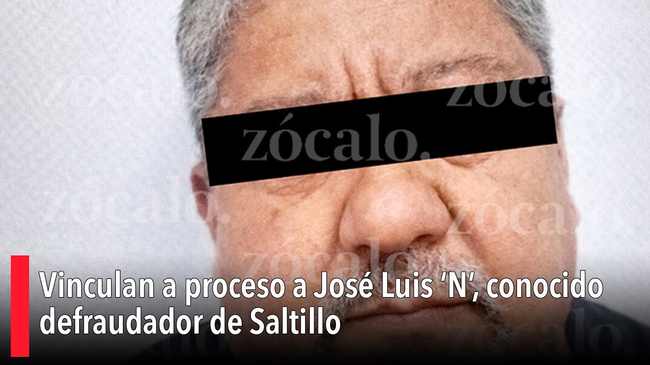 Vinculan a proceso a José Luis ‘N’, conocido defraudador de Saltillo; acumula más de diez denuncias