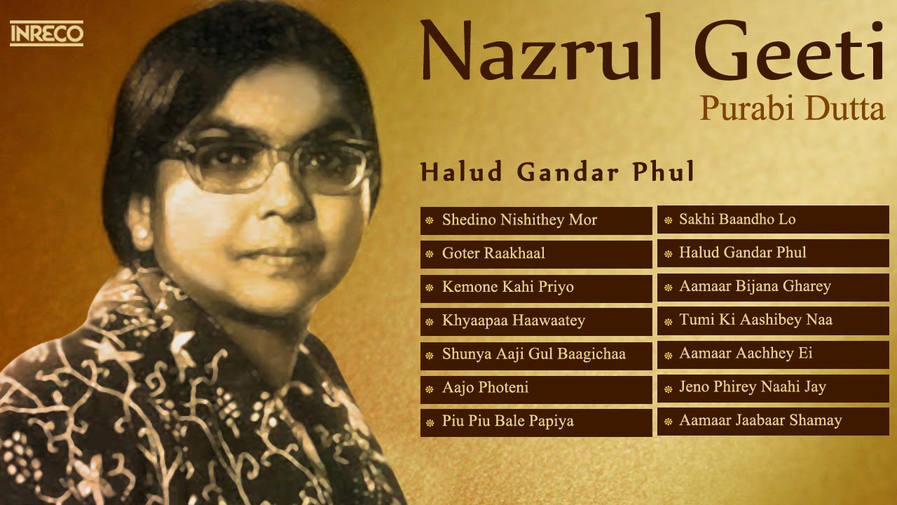 Melodious Nazrul Geeti Collection | Purabi Dutta | Halud Gandar Phul | Songs of Nazrul