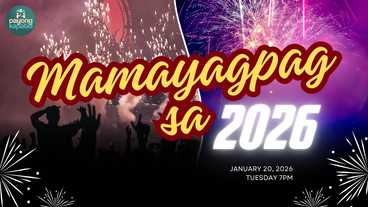MAMAYAGPAG SA 2026 | Payong Kapatid | Kuya Bong Saquing