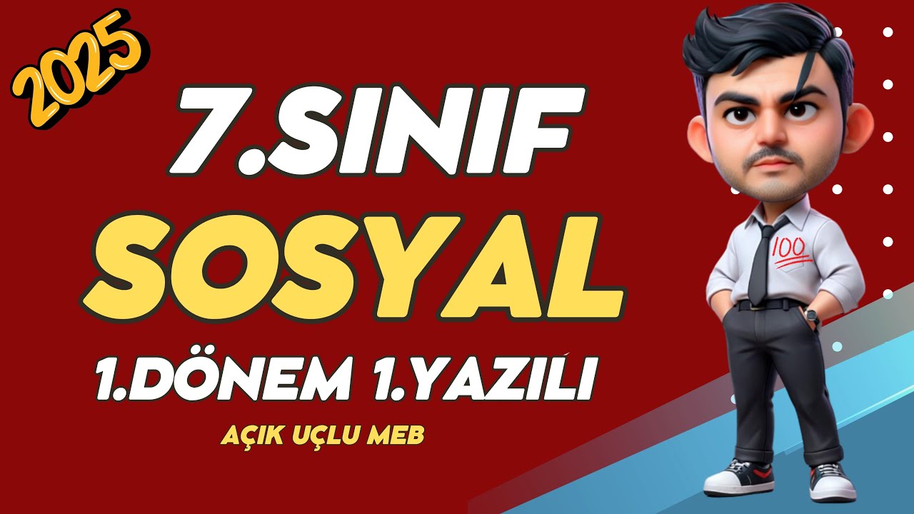 7. Sınıf SOSYAL BİLGİLER 1. Dönem 1. Yazılı ❗Açık Uçlu #2025