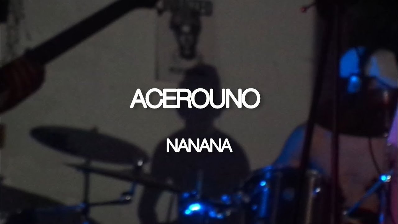 ACEROUNO - NANANA (visualizer) | UN RATO MAS EP