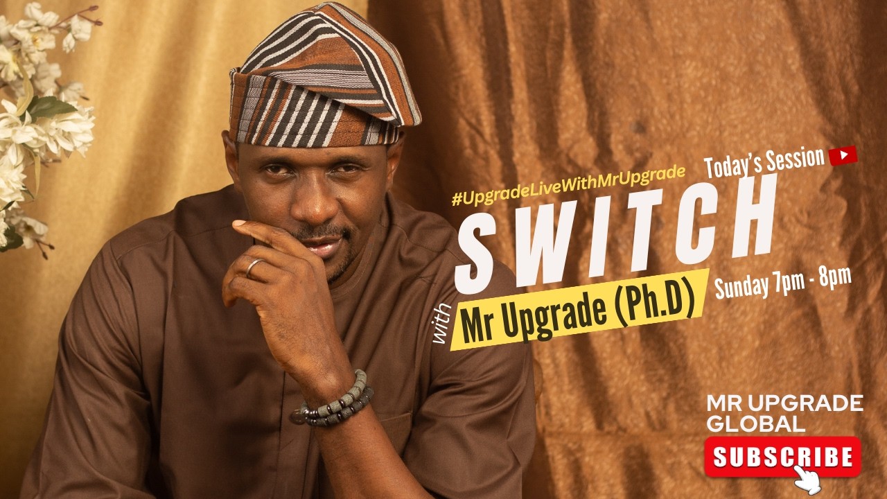 #UpgradeLiveWithMrUpgrade: SWITCH