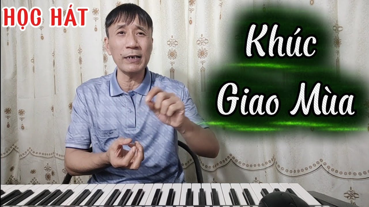 Học hát bài: Khúc Giao Mùa