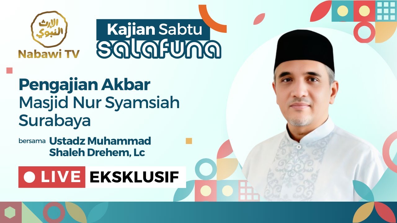 🔴LIVE Pengajian Akbar -Ustadz Muhammad Saleh Drehem- Masjid Nur Syamsiah | Nabawi TV