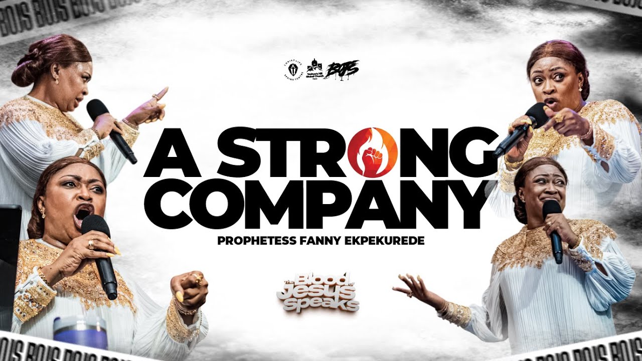 A STRONG COMPANY | PROPHETESS FANNY EKPEKUREDE | THE BLOOD OF JESUS SPEAKS | 5TH NOVEMBER 2025