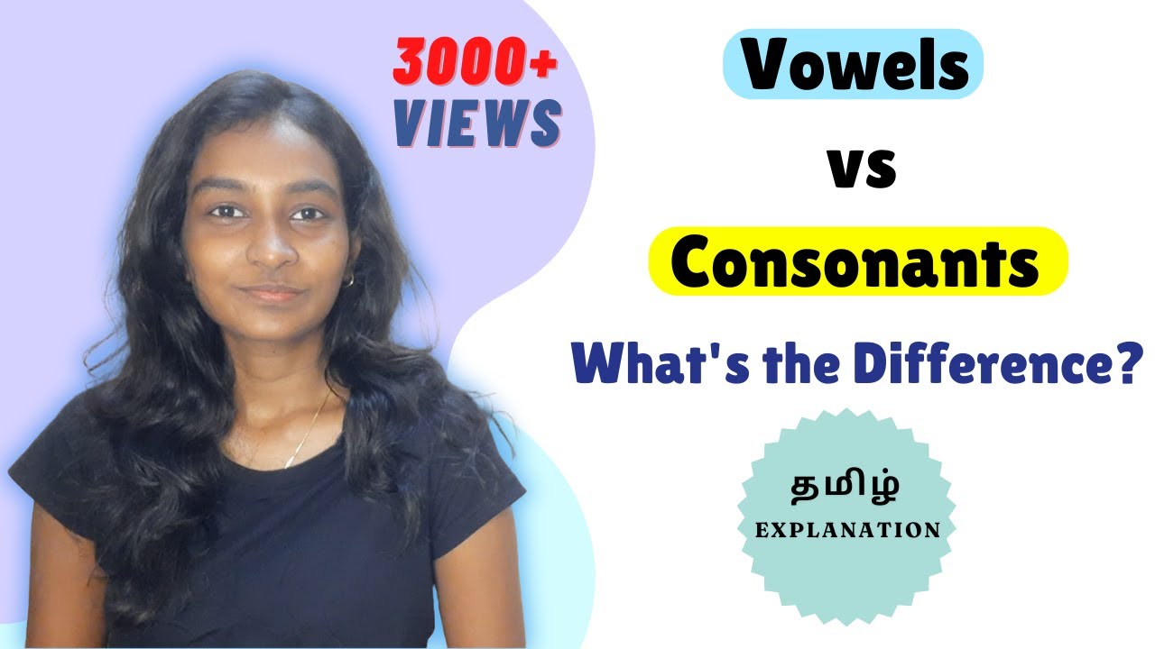 Vowels vs. Consonants: What's the Difference? - In Tamil | Daily Kattral