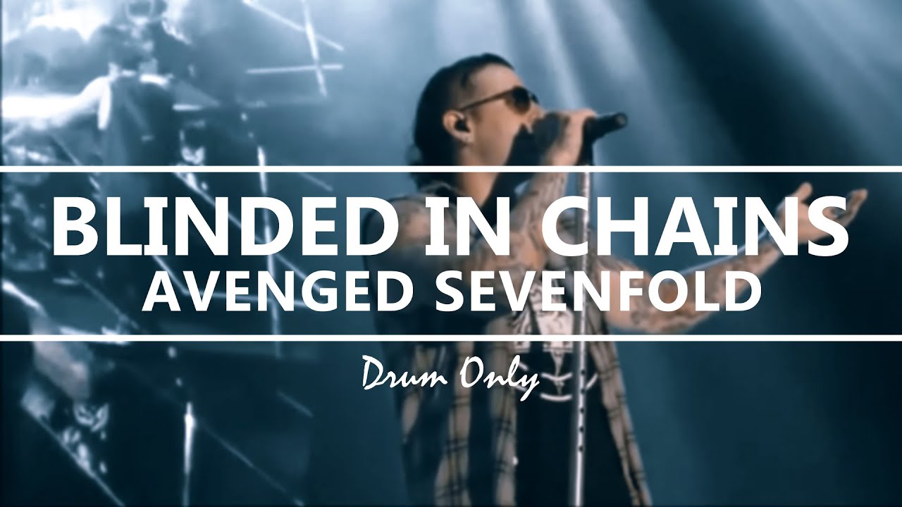 Avenged Sevenfold - Blinded In Chains (Drum Only)