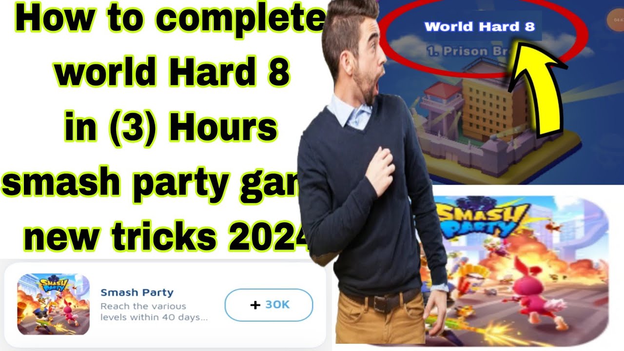 How to complete  Fast Hard world 8 smash party game 2024