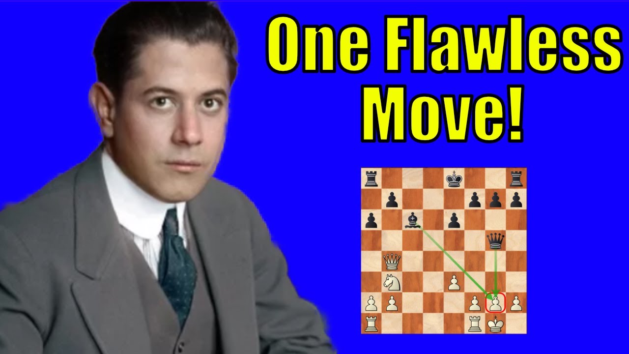 Capablanca's Perfect Move!