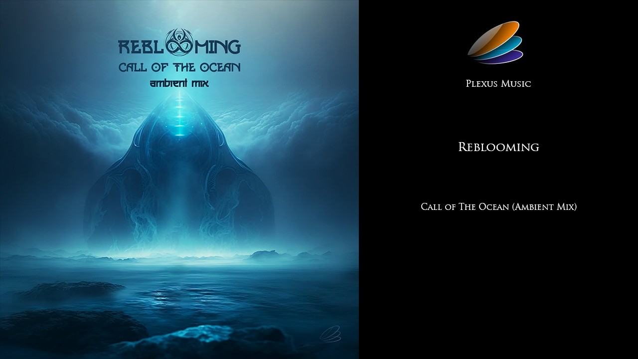 Reblooming - Call of The Ocean (Ambient Mix)