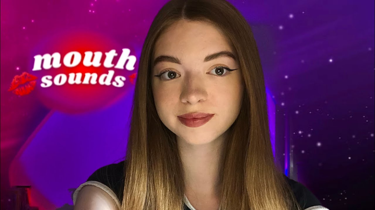 - ASMR - BRUITS DE BOUCHE/MOUTH SOUNDS et VISUEL 👄