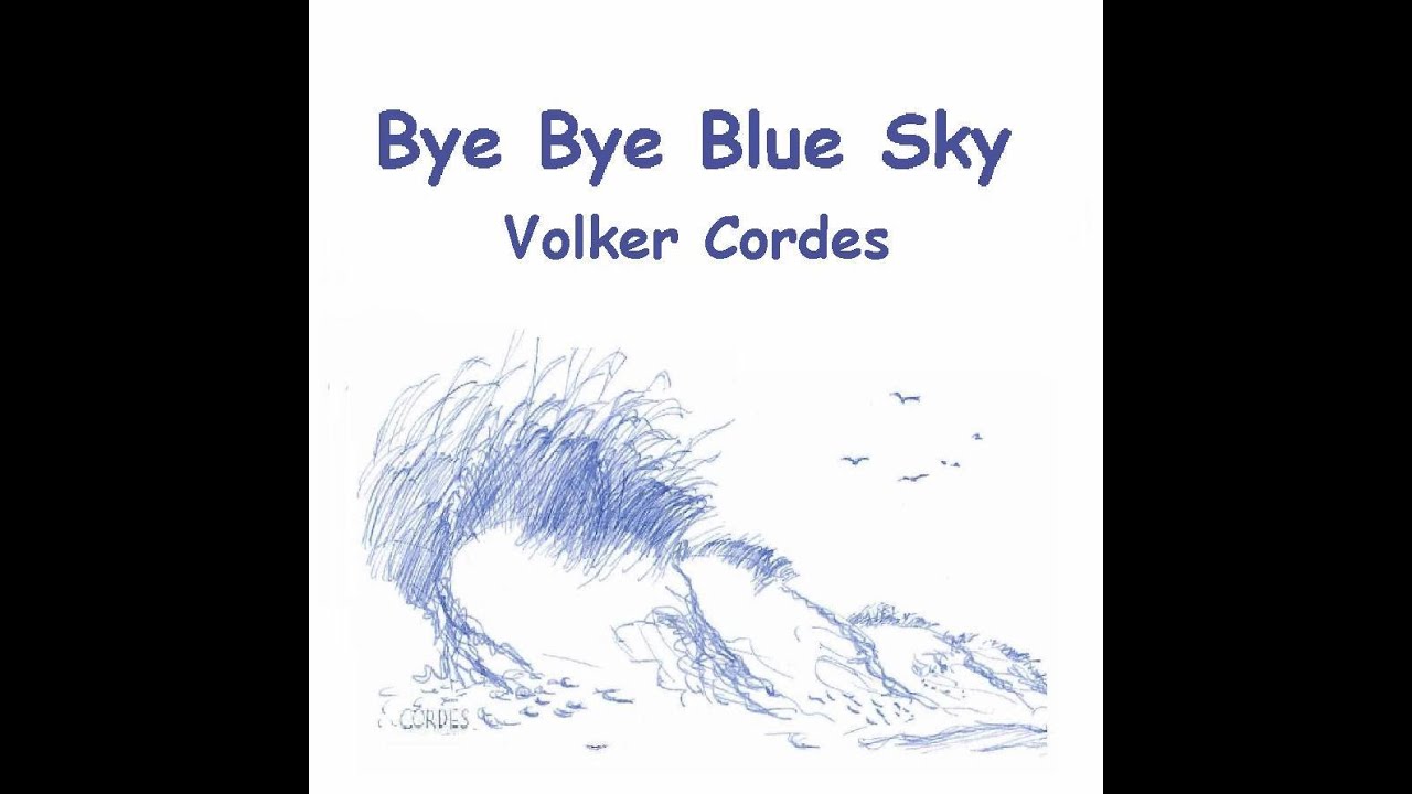 Bye Bye Blue Sky