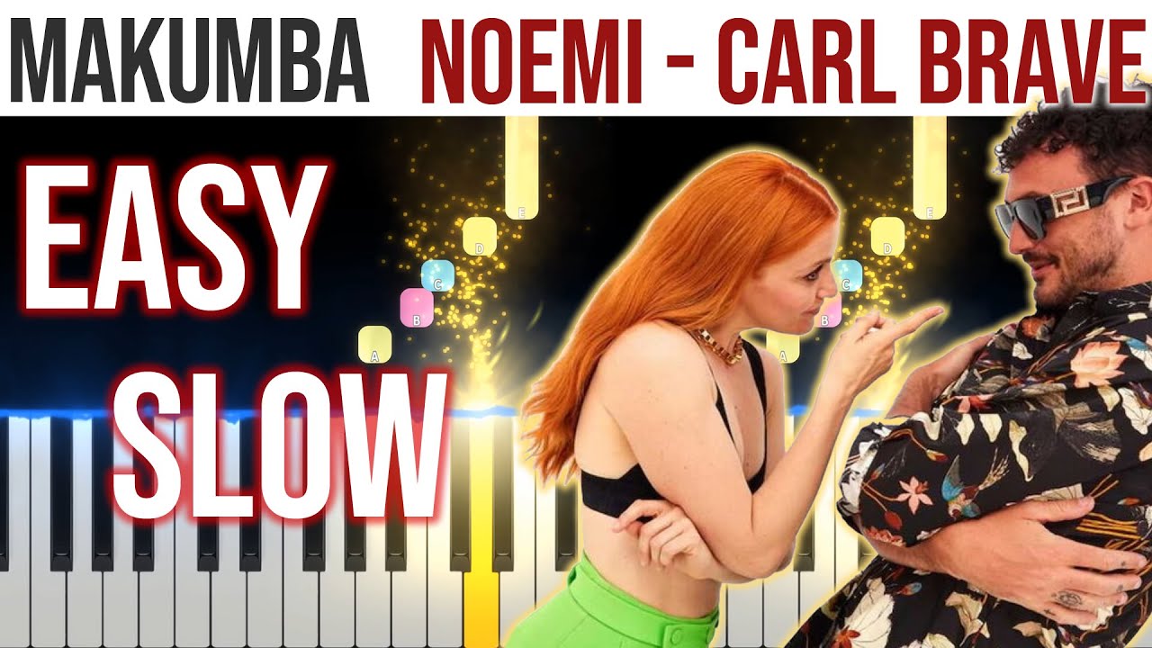 Makumba - Noemi - Carl Brave - EASY SLOW Piano Tutorial 🎹 - video 4K🤙
