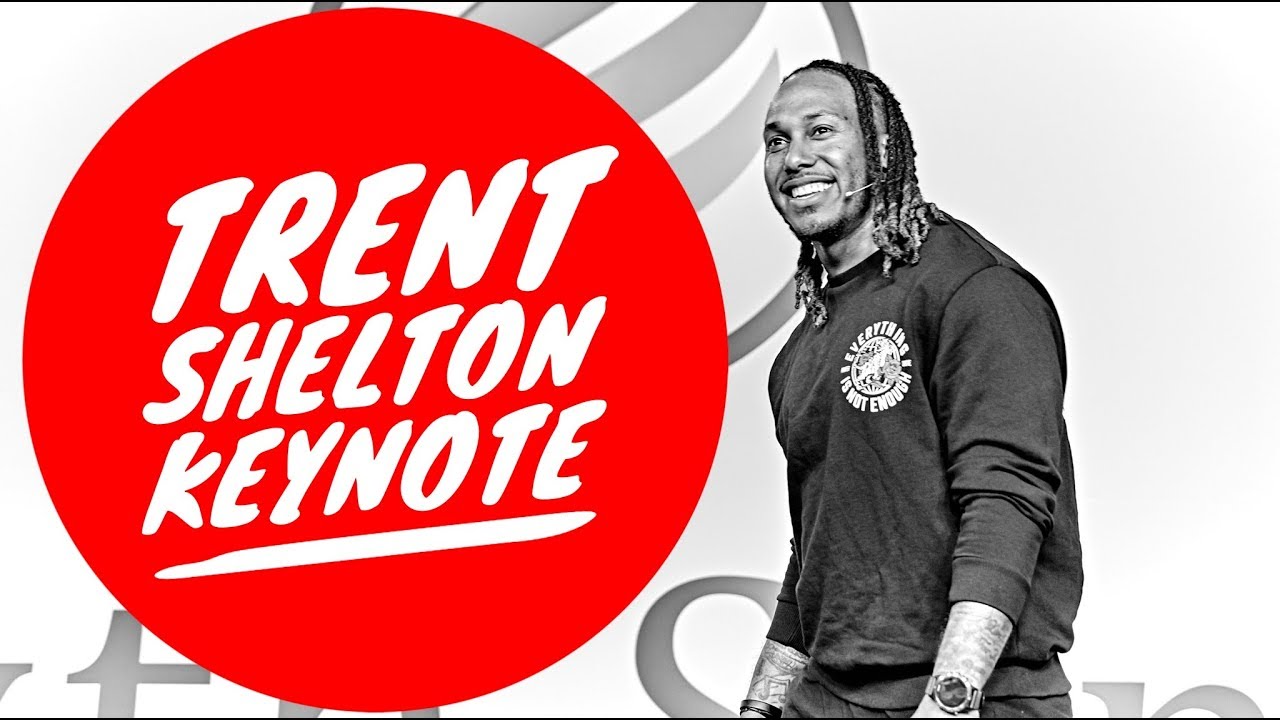 Trent Shelton || Keynote Speech