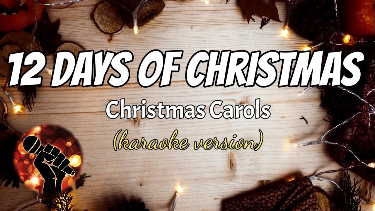 12 DAYS OF CHRISTMAS (karaoke version)