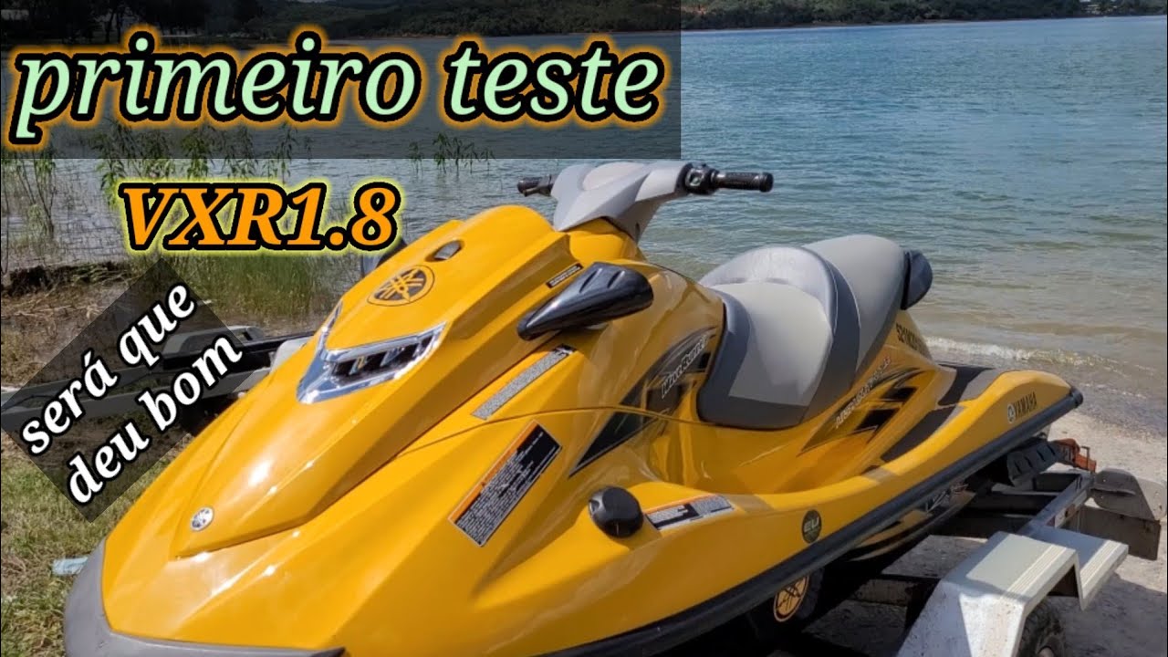 jet ski Yamaha vxr1.8 primeiro teste